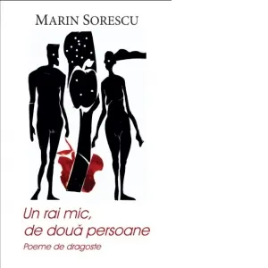 Un rai mic, de doua persoane. Poeme de dragoste