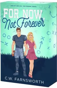 For Now, Not Forever