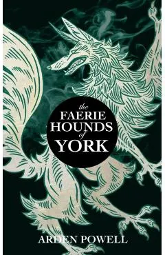 The Faerie Hounds of York