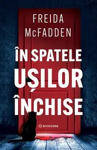 În spatele ușilor închise - Paperback brosat - Freida McFadden