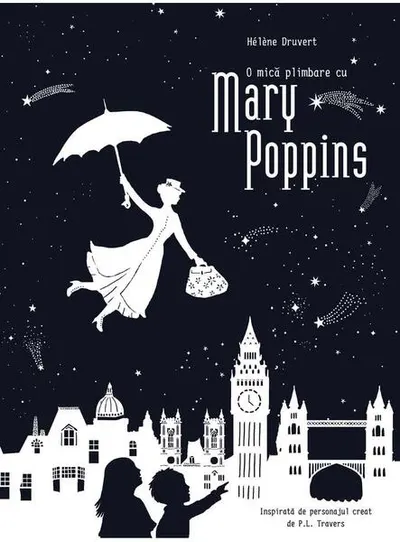 O mică plimbare cu Mary Poppins - Hardcover - Hélène Druvert