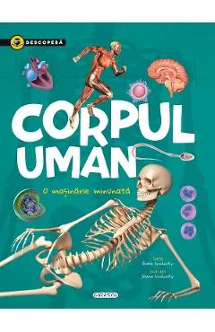 Descopera. Corpul uman