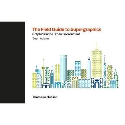 The Field Guide to Supergraphics
