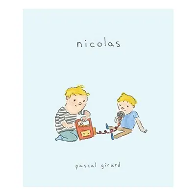 Nicolas (A Graphic Novel by Pascal Girard), Pascal Girard, Helge Dascher