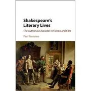Shakespeare's Literary Lives