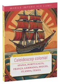 Caleidoscop colonial - Paperback brosat - Dan-Silviu Boerescu
