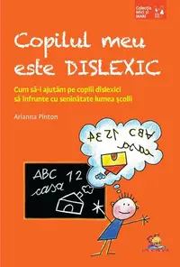 Copilul meu este dislexic - Paperback brosat - Arianna Pinton