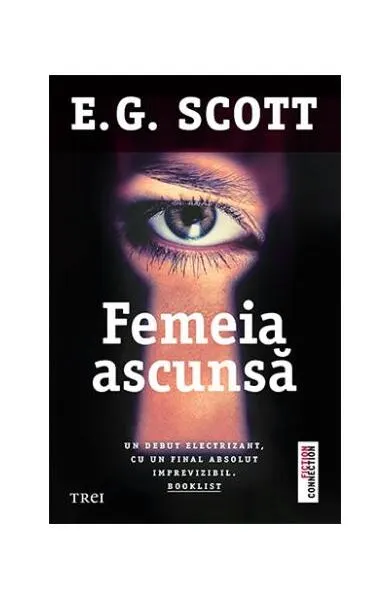 Femeia ascunsă - Paperback brosat - E. G. Scott