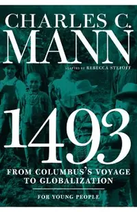 1493 for Young People: From Columbus's Voyage to Globalization