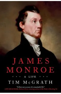 James Monroe: A Life