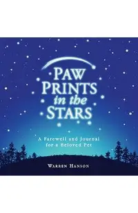 Paw Prints in the Stars: A Farewell and Journal for a Beloved Pet
