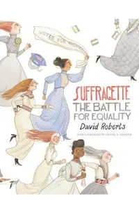 Suffragette: The Battle for Equality