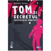 Tom si secretul castelului bantuit. Editie bilingva, romana-engleza