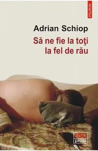 eBook Sa ne fie la toti la fel de rau