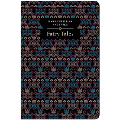 Hans Christian Anderson's Fairy Tales (Chiltern Classic)
