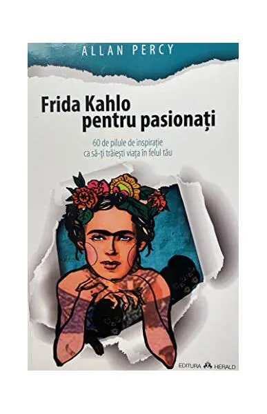 Frida Kahlo pentru pasionați - Paperback - Allan Percy