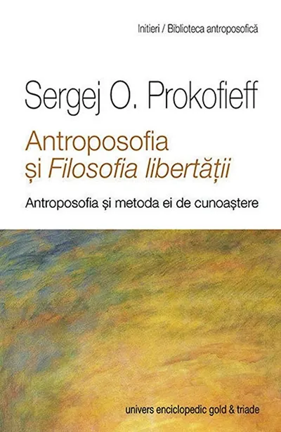 Antroposofia si filosofia libertatii