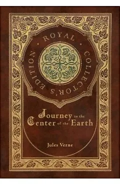 Journey to the Center of the Earth (Royal Collector's Edition) (Case Laminate Hardcover with Jacket)