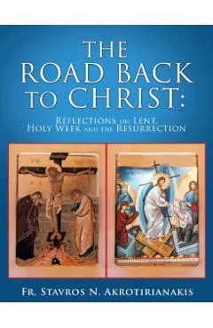 The Road Back to Christ