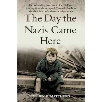 The Day the Nazis Came Here