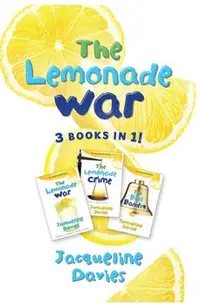 The Lemonade War Three Books in One: The Lemonade War, the Lemonade Crime, the Bell Bandit