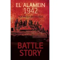 Battle Story: El Alamein 1942