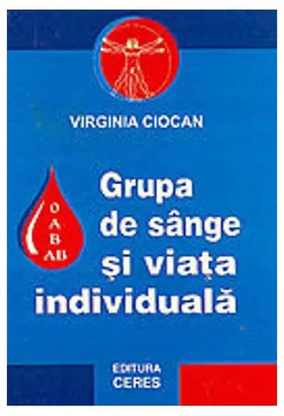 Grupa de sânge și viața individuală - Paperback brosat - Virginia Ciocan