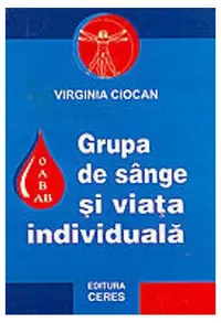 Grupa de sânge și viața individuală - Paperback brosat - Virginia Ciocan