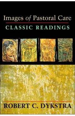 Images of Pastoral Care: Classic Reading