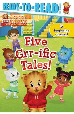 Five Grr-Ific Tales!: Friends Forever!; Daniel Goes Camping!; Clean-Up Time!; Daniel Visits the Library; Baking Day!