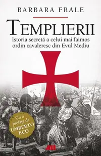 Templierii - Paperback brosat - Barbara Frale
