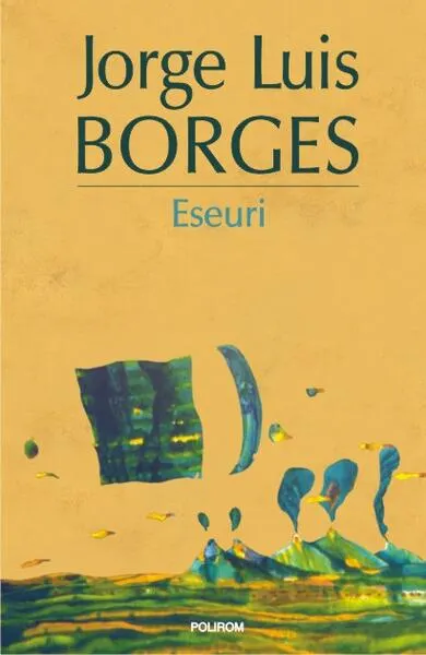Eseuri - Paperback brosat - Jorge Luis Borges