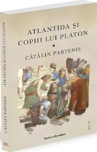 Atlantida și copiii lui Platon - Paperback brosat - Cătălin Partenie