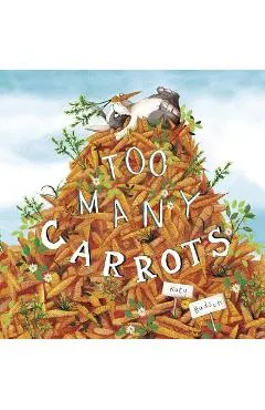 Too Many Carrots