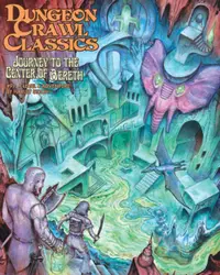 Joc de rol Dungeon Crawl Classics #91: Journey to the Center of Aereth