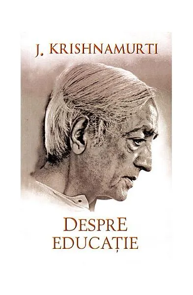 Despre educaţie - Paperback brosat - Jiddu Krishnamurti
