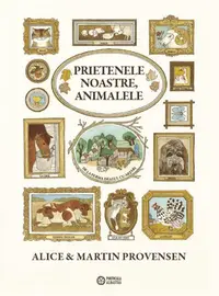 Prietenele noastre, animalele - Hardcover