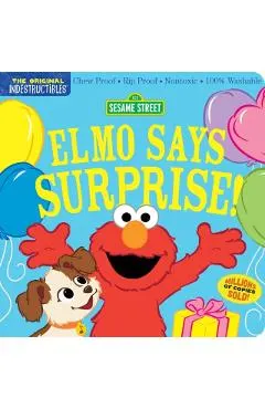 Indestructibles: Sesame Street: Elmo Says Surprise!: Chew Proof - Rip Proof - Nontoxic - 100% Washable (Book for Babies, Newborn Books, Safe to Chew)