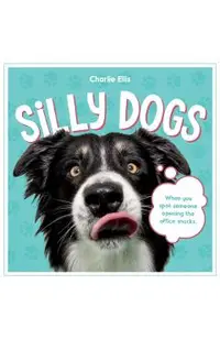 Silly Dogs