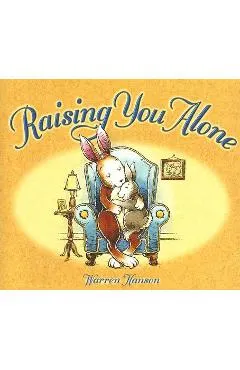 Raising You Alone