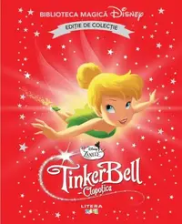 Clopotica. Biblioteca magica Disney