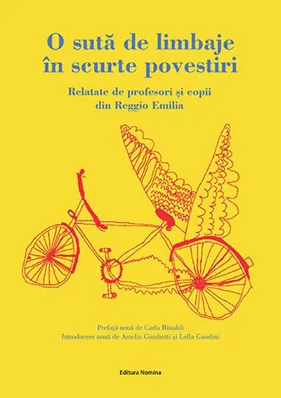 O sută de limbaje în scurte povestiri. Relatate de profesori și copii din Reggio Emilia - Carla Rinaldi, Amelia Gambetti și Lella Gandini