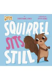 Squirrel Sits Still