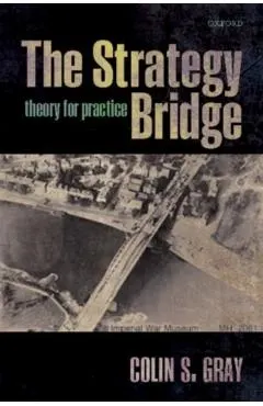 The Strategy Bridge: Theory for Practice