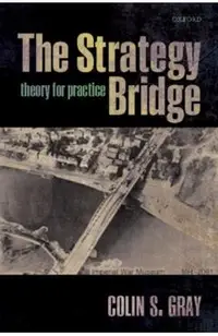 The Strategy Bridge: Theory for Practice