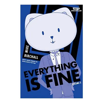 Everything Is Fine Volume Two