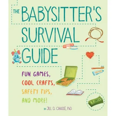 The Babysitter's Survival Guide