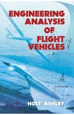 Engineering Analysis of Flight Vehicles