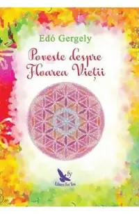 Poveste despre Floarea Vietii