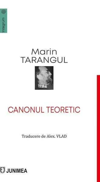Canonul teoretic - Paperback brosat - Marin Tarangul